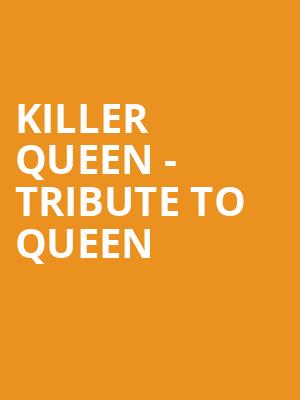 Killer Queen Tribute to Queen, Gillioz Theatre, Springfield