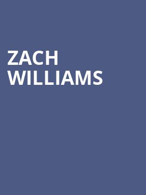 Zach Williams Poster
