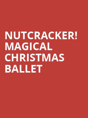 Nutcracker Magical Christmas Ballet, Gillioz Theatre, Springfield