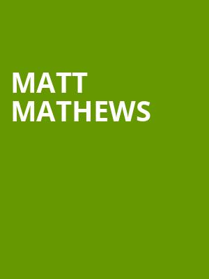 Matt Mathews, Gillioz Theatre, Springfield