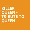 Killer Queen Tribute to Queen, Gillioz Theatre, Springfield