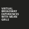 Virtual Broadway Experiences with MEAN GIRLS, Virtual Experiences for Springfield, Springfield