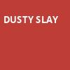 Dusty Slay, Gillioz Theatre, Springfield